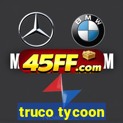 truco tycoon